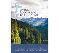 Living According to God’s Will: Principles for the Christian Journey