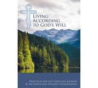 Living According to God’s Will : Principles for the Christian Journey
