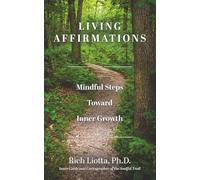 Living Affirmations: Mindful Steps Toward Inner Growth