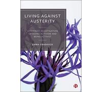 Living Against Austerity: A Feminist Investigation of Doing Activism and Being Activist