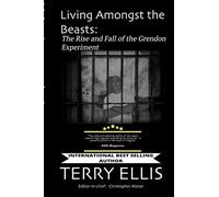 Living Amongst the Beasts: The Rise and Fall of the Grendon Experiment