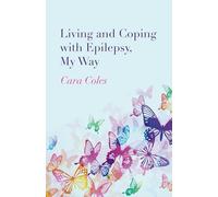 Living and Coping with Epilepsy, My Way