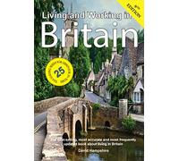 Living and Working in Britain: A Survival Handbook