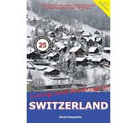 Living and Working in Switzerland: A Survival Handbook