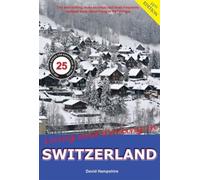 Living and Working in Switzerland : A Survival Handbook