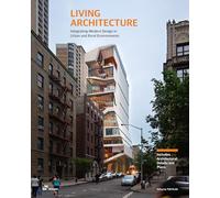 Living Architecture: Integrating Modern Design in Urban and Rural Environments