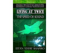 Living At Twice the Speed of Sound