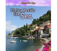 Living Beside the Sea (Places We Live)