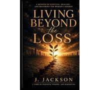 Living Beyond The Loss
