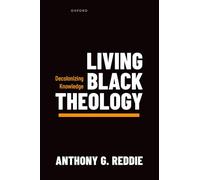 Living Black Theology – Decolonizing Knowledge – Oxford University Press