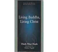 Living Buddha, Living Christ by Hanh, Thich Nhat (1996) Paperback