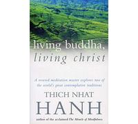 Living Buddha, Living Christ by Hanh, Thich Nhat (May 2, 1996) Paperback