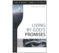 Living by God's promises: Written by Beeke Joel, 2011 Edition, Publisher: Evangelical Press [Paperback]
