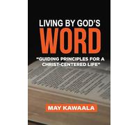 Living By God's Word: A Powerful Daily Guide to Understanding Scripture, Growing Faith, Hearing God's Voice & Finding Peace | Christian Devotional Book for Spiritual Growth