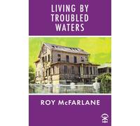 Living by Troubled Waters