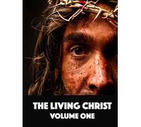 Living Christ Volume One