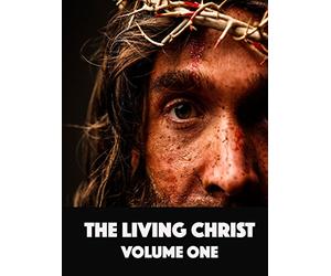 Living Christ Volume One