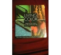Living Color: Master Lin Yun's Guide To Feng Shui And The Art Of Color: 1