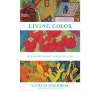 Living Color: Painting, Writing, and the Bones of Seeing