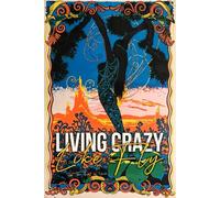 Living Crazy Like Fly