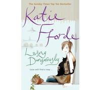 Living Dangerously by Fforde, Katie (June 5, 2003) Paperback