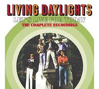 Living Daylights - Let's Live For Today - The Complete Recordings