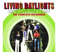 Living Daylights Let's Live For Today - the Complete Recordings CD CRSEG116 NEW