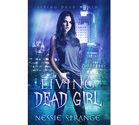 Living Dead Girl: Volume 1
