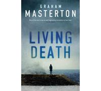 Living Death: an absolutely gripping and gritty thriller, part of the unmissable must-read Katie Maguire thriller series for 2025: 7
