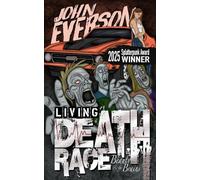Living Death Race: Beauty & the Brains (John Everson Books)