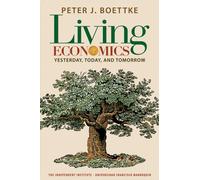 Living Economics: Yesterday, Today, and Tomorrow