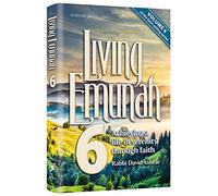 Living Emunah Volume 6