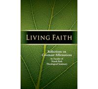 Living Faith: Reflections on Covenant Affirmations