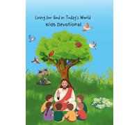 Living for God in Today's World: Kids Devotional