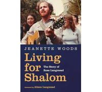 Living for Shalom: The Story of Ross Langmead