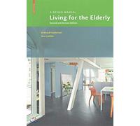 Living for the Elderly: A Design Manual Second and Revised Edition
