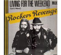 LIVING FOR THE WEEKEND ( 12inch / Vinyl Schallplatte Disque Record) ROCKERS REVENGE