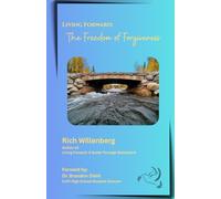 Living Forward: The Freedom of Forgiveness