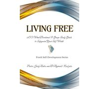 Living Free: A Devotional Journey to Safeguard Your Self-Worth (FreeIt Self-Development Series)