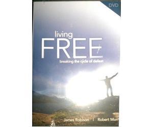Living Free, Breaking the Cycle of Defeat DVD set with 6 Lessons by James Robison & Robert Morris (Living Free, DVD Set)