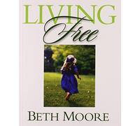 Living Free: Learning to Pray God's Word