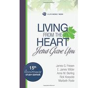 Living From The Heart Jesus Gave You
