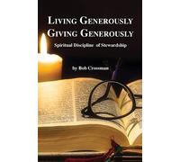Living Generously / Giving Generously: Spiritual Discipline of Stewardship