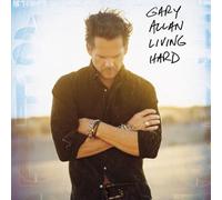 Living Hard by Gary Allan (2007) Audio CD