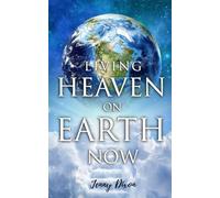 Living Heaven on Earth Now