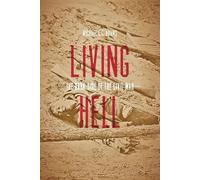 Living Hell - The Dark Side of the Civil War