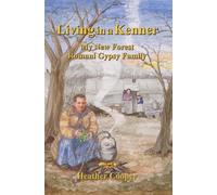 Living in a Kenner: My New Forest Romani Gypsy Family