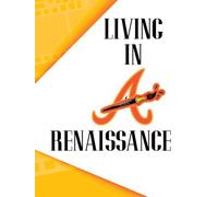 Living in a Renaissance
