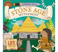 Living in a Stone Age Settlement