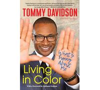 Living in Color: What's Funny About Me: Stories from In Living Color, Pop Culture, and the Stand-Up Comedy Scene of the 80s and 90s